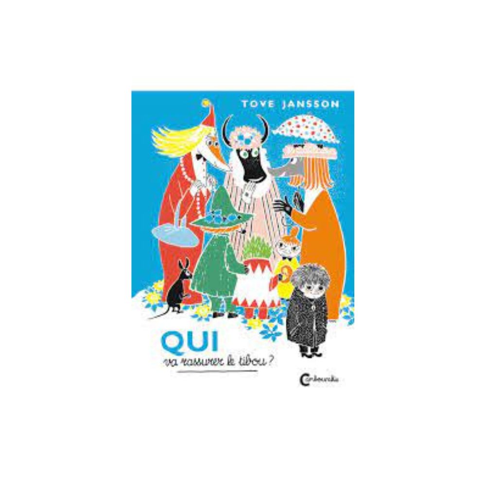 Les Moomins - Qui va rassurer le tibou ?